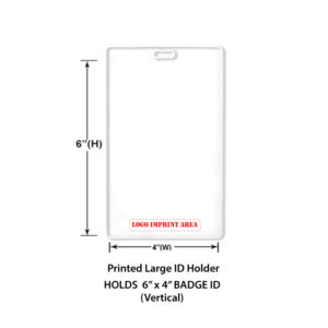 Custom printed large ID holder 6"x4"- Print area is usually at the bottom (Vertical/Portrait)